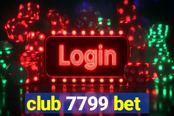 club 7799 bet